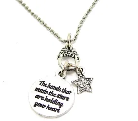 The Hands That Made The Stars Are Holding Your Heart Necklace